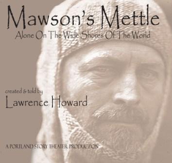 Lawrence Howard, Mawson's Mettle: Alone On The Wide Shores Of The World